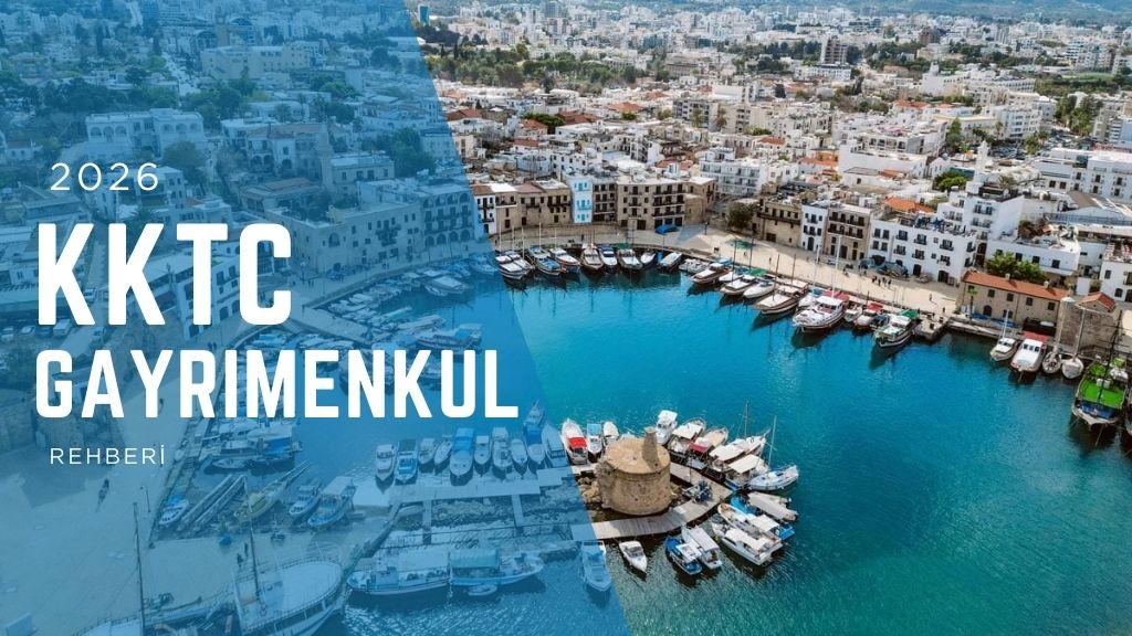 KKTC'de Gayrimenkul Yatırımı: 2025 Satın Alma ve Tapu Rehberi